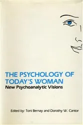 Book cover of The Psychology of Today's Woman by Toni Bernay