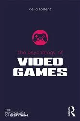 Book cover of The Psychology of Video Games by Celia Hodent
