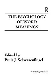 Book cover of The Psychology of Word Meanings by Paula J. Schwanenflugel