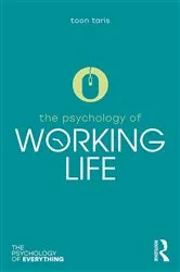 Book cover of The Psychology of Working Life by Toon Taris