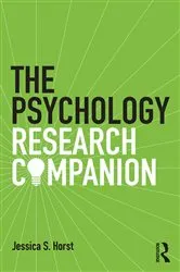 Book cover of The Psychology Research Companion by Jessica S. Horst