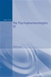 Book cover of The Psychopharmacologists 3 (3rd ed.) by David Healy