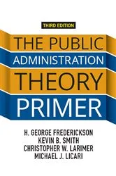 Book cover of The Public Administration Theory Primer (3rd ed.) by H. George Frederickson