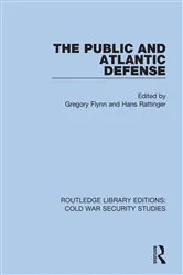 Book cover of The Public and Atlantic Defense by Gregory Flynn