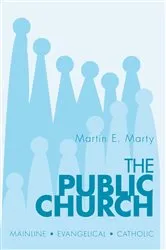 Book cover of The Public Church by Martin E. Marty