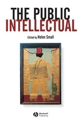 Book cover of The Public Intellectual by Helen Small