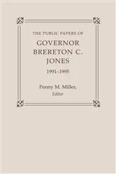 Book cover of The Public Papers of Governor Brereton C. Jones, 1991-1995 by Brereton C. Jones
