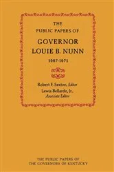 Book cover of The Public Papers of Governor Louie B. Nunn by Louie B. Nunn