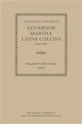 Book cover of The Public Papers of Governor Martha Layne Collins, 1983-1987 by Martha Layne Collins