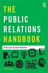 Book cover of The Public Relations Handbook (7th ed.) by Alison Theaker