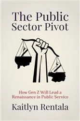 Book cover of The Public Sector Pivot by Kaitlyn Rentala