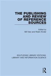 Book cover of The Publishing and Review of Reference Sources by Bill Katz