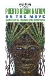 Book cover of The Puerto Rican Nation on the Move by Jorge Duany