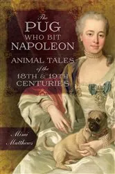 Book cover of The Pug Who Bit Napoleon by Mimi Matthews