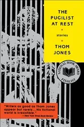 Book cover of The Pugilist at Rest by Thom Jones