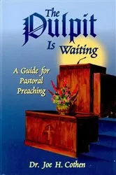 Book cover of The Pulpit Is Waiting by Joe H. Cothen