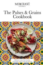 Book cover of The Pulses & Grains Cookbook by Merchant Gourmet