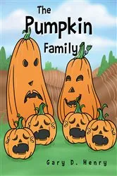 Book cover of The Pumpkin Family by Gary D. Henry