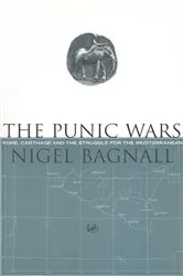 Book cover of The Punic Wars by Nigel Bagnall