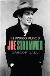 Book cover of The punk rock politics of Joe Strummer by Unknown