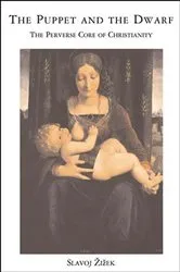 Book cover of The Puppet and the Dwarf by Slavoj Zizek