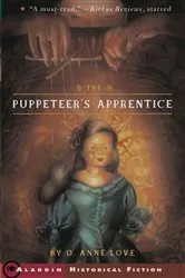 Book cover of The Puppeteer's Apprentice by D. Anne Love