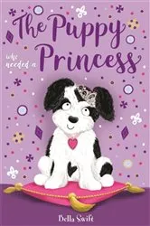 Book cover of The Puppy Who Needed a Princess by Bella Swift
