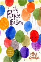 Book cover of The Purple Balloon by Chris Raschka
