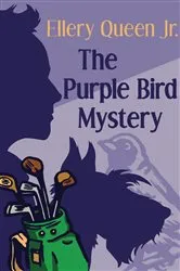 Book cover of The Purple Bird Mystery by Ellery Queen