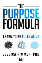 Book cover of The Purpose Formula by Jessica Rimmer