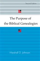 Book cover of The Purpose of the Biblical Genealogies by Marshall D. Johnson