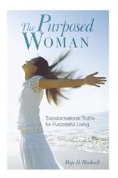 Book cover of The Purposed Woman by Hope D. Blackwell