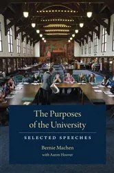 Book cover of The Purposes of the University by Bernie Machen
