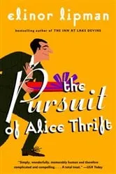 Book cover of The Pursuit of Alice Thrift by Elinor Lipman