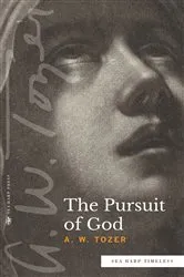 Book cover of The Pursuit of God (Sea Harp Timeless series) by A. W. Tozer