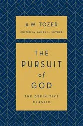 Book cover of The Pursuit of God by A.W. Tozer
