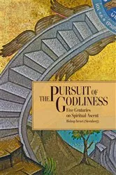 Book cover of The Pursuit of Godliness by Irenei (Steenberg)