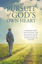 Book cover of The Pursuit of God's Own Heart by John E. Leon