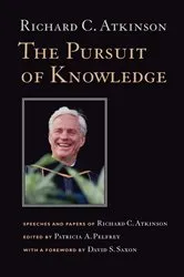 Book cover of The Pursuit of Knowledge by Richard C. Atkinson