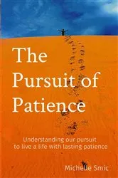 Book cover of The Pursuit of Patience by Michelle Smic