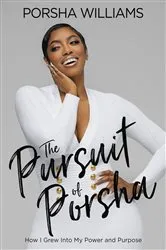 Book cover of The Pursuit of Porsha by Porsha Williams