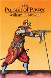 Book cover of The Pursuit of Power by William H. McNeill