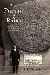 Book cover of The Pursuit of Ruins by Christina Bueno
