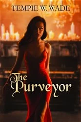 Book cover of The Purveyor by Tempie W Wade