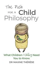 Book cover of The Push for a Child Philosophy by Therese, Maxine,