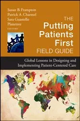Book cover of The Putting Patients First Field Guide by Susan B. Frampton