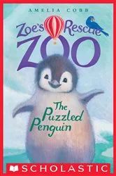 Book cover of The Puzzled Penguin (Zoe's Rescue Zoo #2) by Amelia Cobb