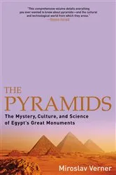 Book cover of The Pyramids by Miroslav Verner