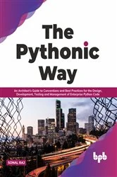 Book cover of The Pythonic Way by Sonal Raj