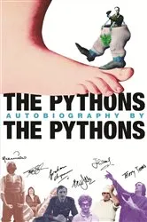 Book cover of The Pythons' Autobiography By The Pythons by Graham Chapman (Estate)
